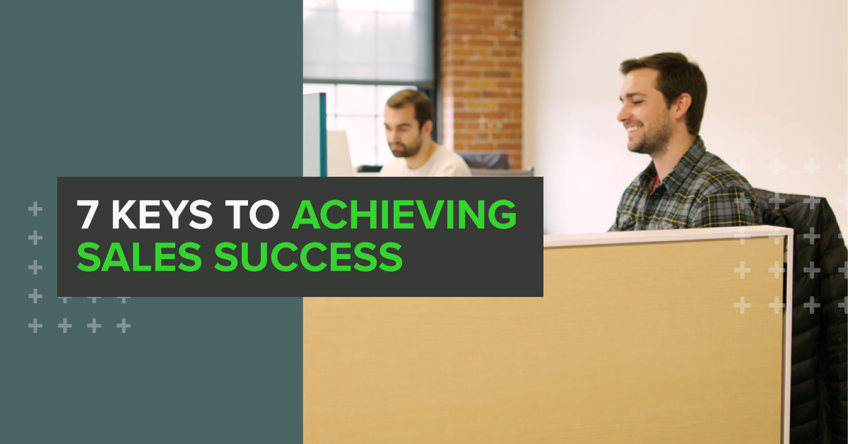 7 Keys to Achieving Sales Success